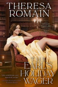 Cover for The Earl's Holiday Wager by Theresa Romain. A brunette woman in a yellow dress reclines on a chaise longue in an elegant library.